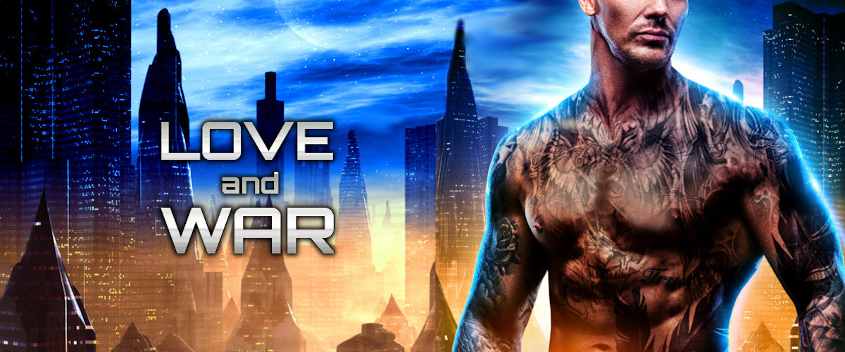 Love and War | R. A. Steffan